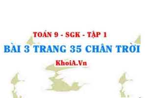 Bài 3 trang 35 Toán 9 Tập 1 Chân trời sáng tạo
